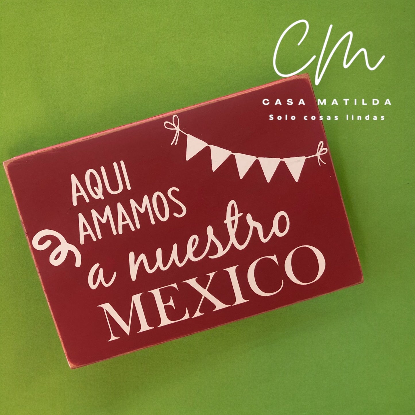 Letrero Amamos Mexico