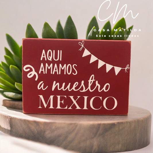 Letrero Amamos Mexico